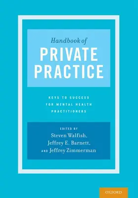 Walfish / Barnett / Zimmerman |  Handbook of Private Practice | Buch |  Sack Fachmedien