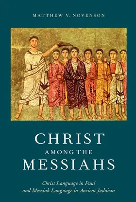 Novenson |  Christ Among the Messiahs | Buch |  Sack Fachmedien