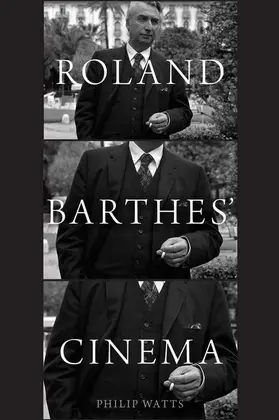 Watts / Andrew / Citton |  ROLAND BARTHES CINEMA P | Buch |  Sack Fachmedien