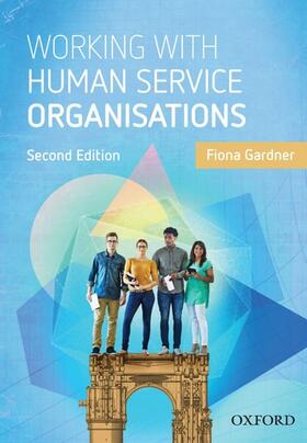 Gardner |  Working with Human Service Organisations | Buch |  Sack Fachmedien