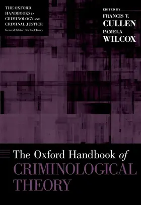 Cullen / Wilcox |  The Oxford Handbook of Criminological Theory | Buch |  Sack Fachmedien