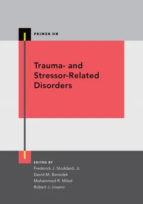 Stoddard / Benedek / Milad |  Trauma- And Stressor-Related Disorders | Buch |  Sack Fachmedien