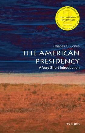 Jones |  The American Presidency: A Very Short Introduction | Buch |  Sack Fachmedien
