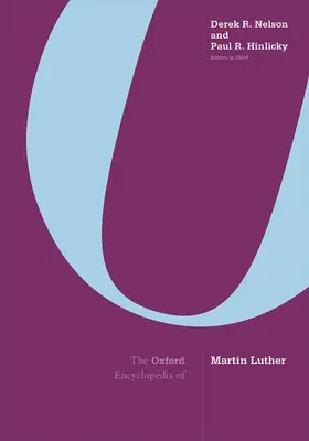 Nelson / Hinlicky |  The Oxford Encyclopedia of Martin Luther | Buch |  Sack Fachmedien