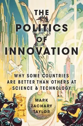 Taylor |  The Politics of Innovation | Buch |  Sack Fachmedien