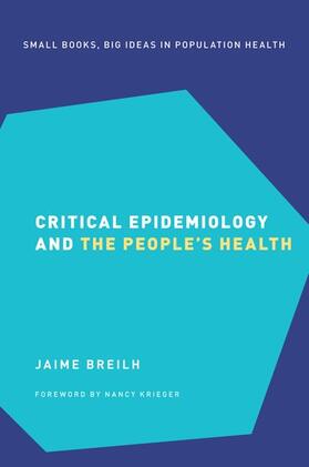 Breilh / Krieger |  Critical Epidemiology and the People's Health | Buch |  Sack Fachmedien