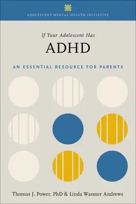 Power / Andrews |  If Your Adolescent Has ADHD | Buch |  Sack Fachmedien