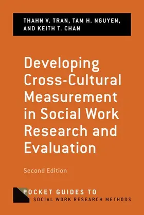 Tran / Nguyen / Chan |  Developing Cross-Cultural Measurement in Social Work Research and Evaluation | Buch |  Sack Fachmedien