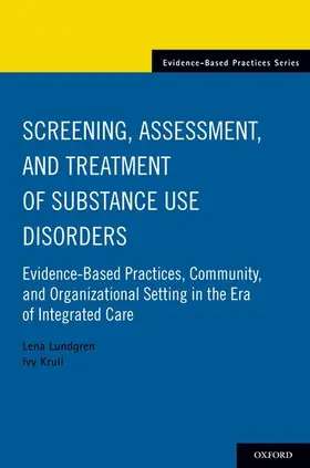 Lundgren / Krull |  Screening, Assessment, and Treatment of Substance Use Disorders | Buch |  Sack Fachmedien