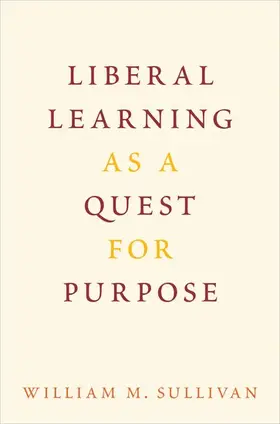 Sullivan |  Liberal Learning as a Quest for Purpose | Buch |  Sack Fachmedien