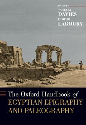 Davies / Laboury |  The Oxford Handbook of Egyptian Epigraphy and Palaeography | Buch |  Sack Fachmedien