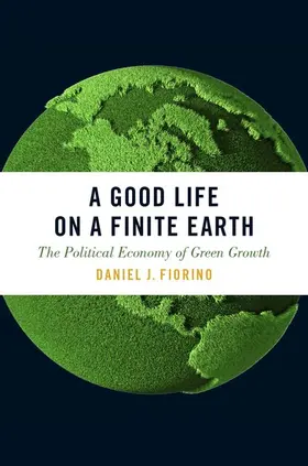 Fiorino |  Good Life on a Finite Earth | Buch |  Sack Fachmedien