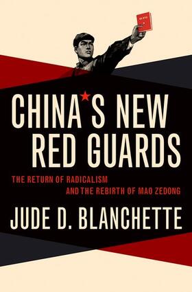 Blanchette |  China's New Red Guards | Buch |  Sack Fachmedien