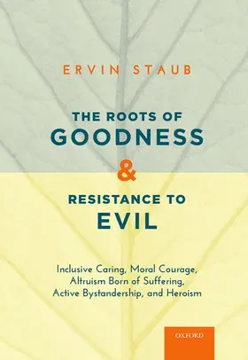 Staub |  Roots of Goodness and Resistance to Evil | Buch |  Sack Fachmedien