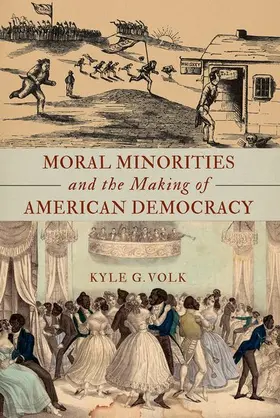 Volk |  Moral Minorities and the Making of American Democracy | Buch |  Sack Fachmedien