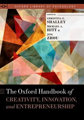 Hitt / Shalley / Zhou |  Oxford Handbook of Creativity, Innovation, and Entrepreneurship | Buch |  Sack Fachmedien