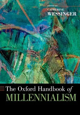 Wessinger |  Oxford Handbook of Millennialism | Buch |  Sack Fachmedien