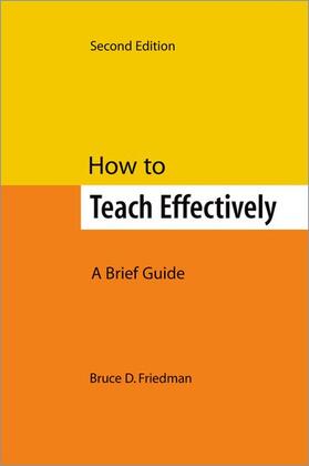 Friedman |  How to Teach Effectively, Second Edition | Buch |  Sack Fachmedien