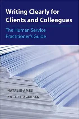 Ames / Fitzgerald |  Writing Clearly for Clients and Colleagues | Buch |  Sack Fachmedien