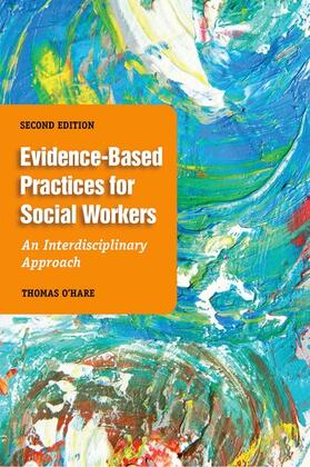 O'Hare |  Evidence-Based Practice for Social Workers, Second Edition | Buch |  Sack Fachmedien