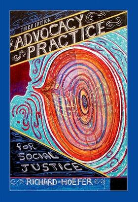 Hoefer |  Advocacy Practice for Social Justice, Third Edition | Buch |  Sack Fachmedien