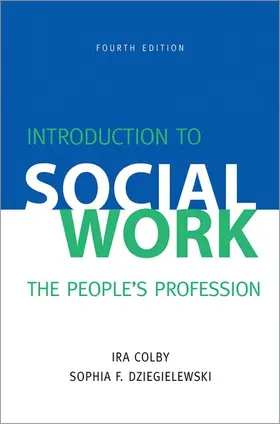 Colby / Dziegielewski |  Introduction to Social Work, Fourth Edition | Buch |  Sack Fachmedien