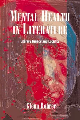 Rohrer |  Mental Health in Literature | Buch |  Sack Fachmedien