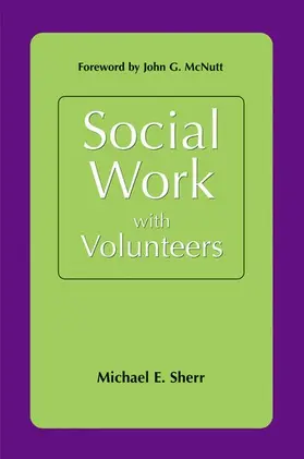 Sherr |  Social Work with Volunteers | Buch |  Sack Fachmedien