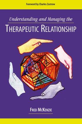 McKenzie |  Understanding and Managing the Therapeutic Relationship | Buch |  Sack Fachmedien