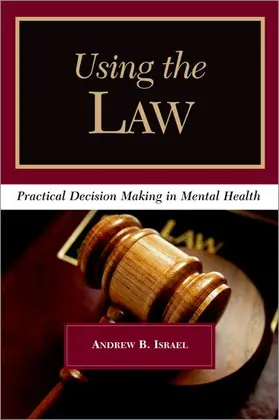 Israel |  Using the Law: Practical Decision Making in Mental Health | Buch |  Sack Fachmedien