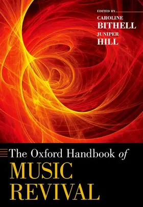 Bithell / Hill |  Oxford Handbook of Music Revival | Buch |  Sack Fachmedien