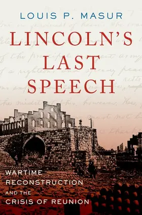 Masur |  Lincoln's Last Speech | Buch |  Sack Fachmedien