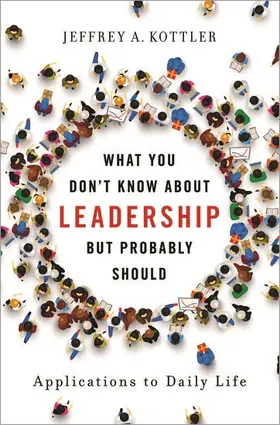 Kottler |  What You Don't Know about Leadership, But Probably Should | Buch |  Sack Fachmedien