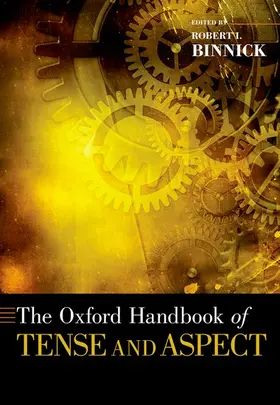 Binnick |  Oxford Handbook of Tense and Aspect | Buch |  Sack Fachmedien