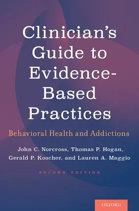 Norcross / Hogan / Koocher |  Clinician's Guide to Evidence-Based Practices | Buch |  Sack Fachmedien