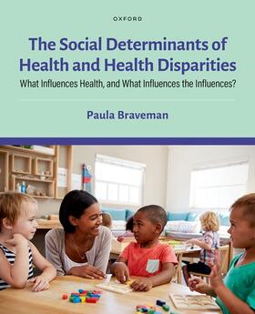 Braveman |  The Social Determinants of Health and Health Disparities | Buch |  Sack Fachmedien