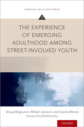 Magnuson / Jansson / Benoit |  Experience of Emerging Adulthood Among Street-Involved Youth | Buch |  Sack Fachmedien