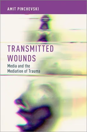 Pinchevski |  Transmitted Wounds | Buch |  Sack Fachmedien