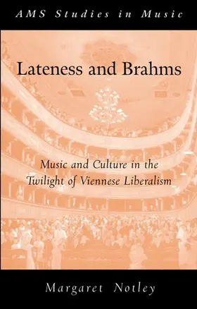 Notley |  Lateness and Brahms | Buch |  Sack Fachmedien