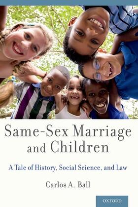 Ball |  Same-Sex Marriage and Children | Buch |  Sack Fachmedien