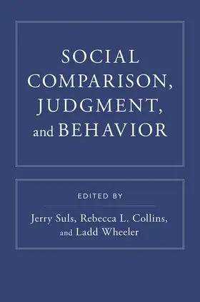 Suls / Collins / Wheeler |  Social Comparison, Judgment, and Behavior | Buch |  Sack Fachmedien