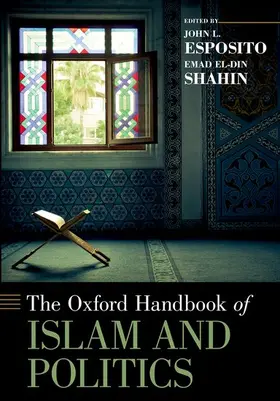 Esposito / Shahin |  Oxford Handbook of Islam and Politics | Buch |  Sack Fachmedien