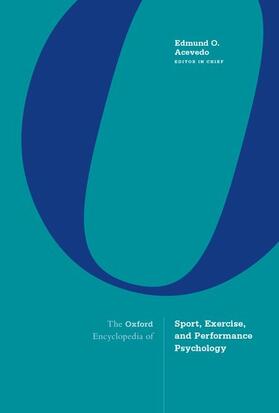 Acevedo |  The Oxford Encyclopedia of Sport, Exercise, and Performance Psychology | Buch |  Sack Fachmedien