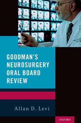 Levi |  Goodman's Neurosurgery Oral Board Review | Buch |  Sack Fachmedien