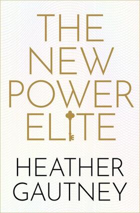 Gautney |  The New Power Elite | Buch |  Sack Fachmedien