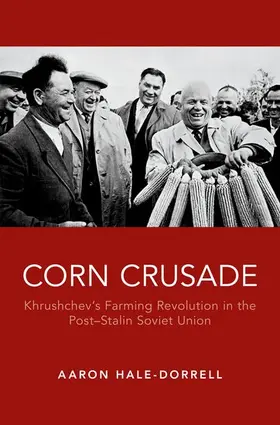 Hale-Dorrell |  Corn Crusade | Buch |  Sack Fachmedien