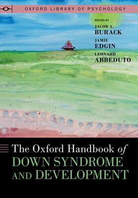 Burack / Edgin / Abbeduto |  The Oxford Handbook of Down Syndrome and Development | Buch |  Sack Fachmedien