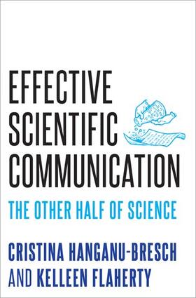 Hanganu-Bresch / Flaherty |  Effective Scientific Communication | Buch |  Sack Fachmedien