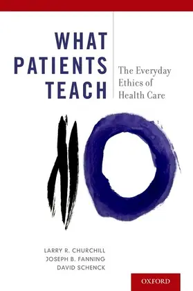 Churchill / Fanning / Schenck |  What Patients Teach | Buch |  Sack Fachmedien