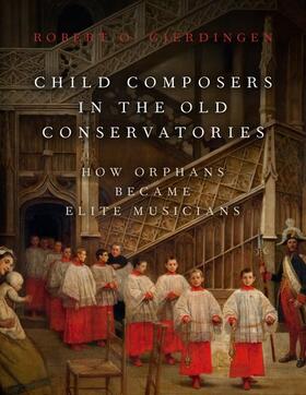 Gjerdingen |  Child Composers in the Old Conservatories | Buch |  Sack Fachmedien